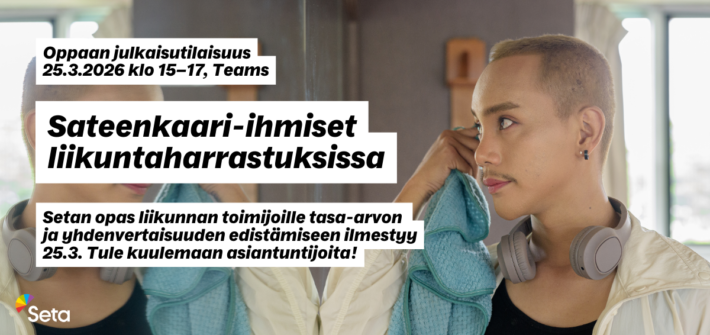 25.3.2026 Julkaisutilaisuus: Sateenkaari-ihmiset liikuntaharrastuksissa – opas liikunnan toimijoille tasa-arvon ja yhdenvertaisuuden edistämiseen