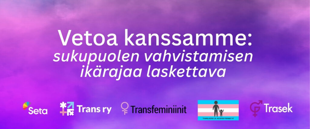 Vetoa kanssamme: sukupuolen vahvistamisen ikärajaa laskettava